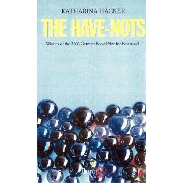 The have nots