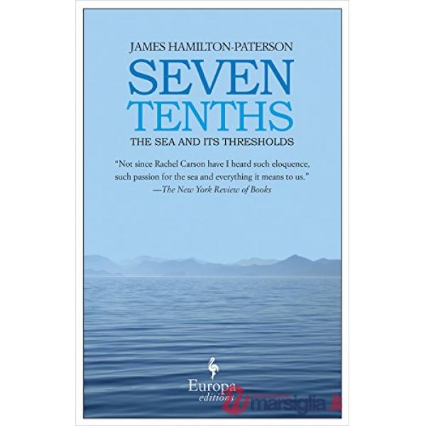 Seven tenths: the sea and its...