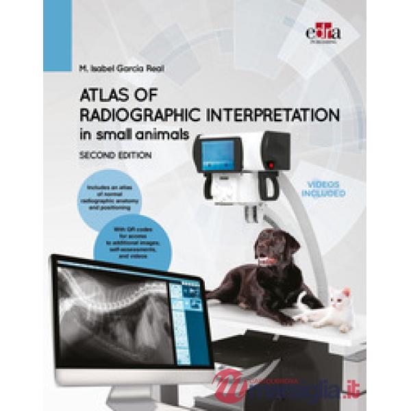 Atlas of radiographic interpretation in small animals