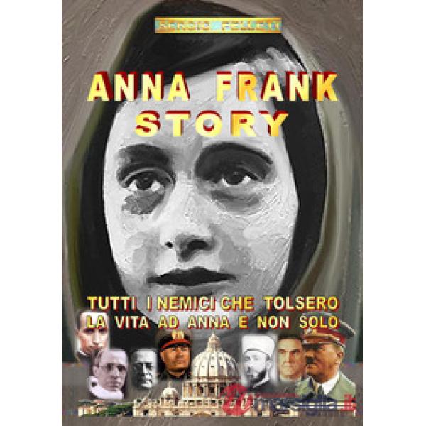 Anna Frank story. Ediz. italiana