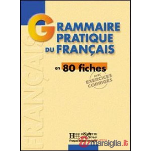 GRAMMAIRE - GRAMMAIRE PRATIQUE DU FRANCAIS