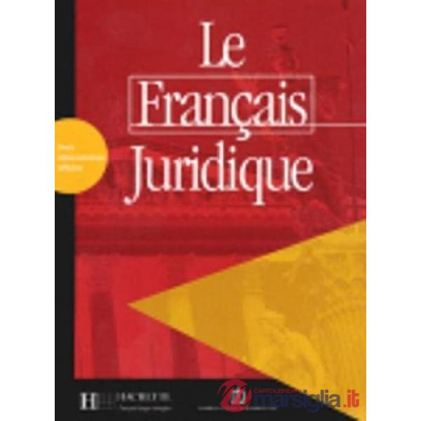 LE FRANCAIS JURIDIQUE LIVRET D'ACTIVITES