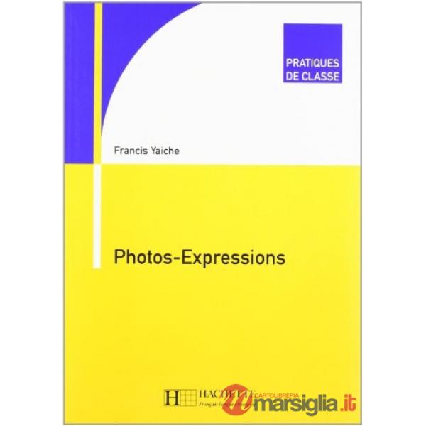 PRATIQUES DE CLASSE - PHOTOS - EXPRESSIONS