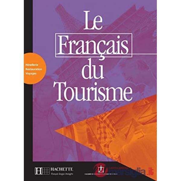 LE FRANCAIS DU TOURISME LIVRET D'ACTIVITES