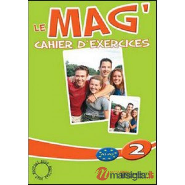 LE MAG' 2 - CAHIER D'EXERCICES