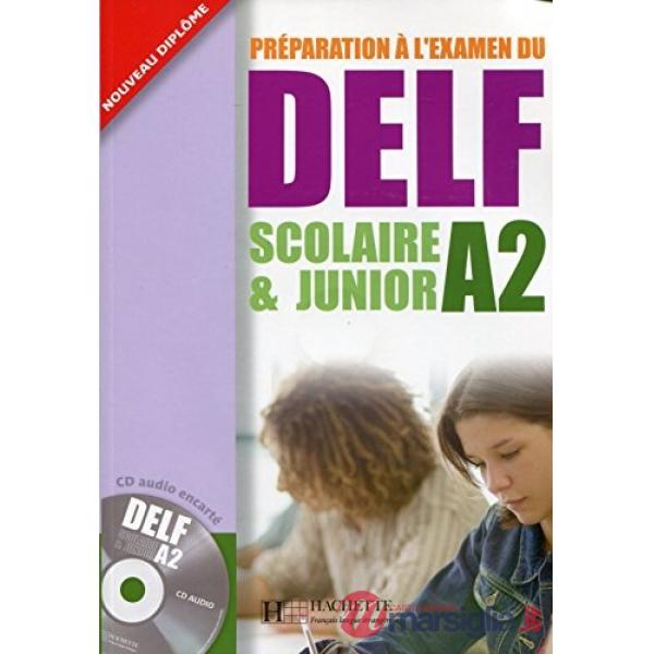 DELF A2 SCOLAIRE ET JUNIOR LIVRE + CD AUDIO