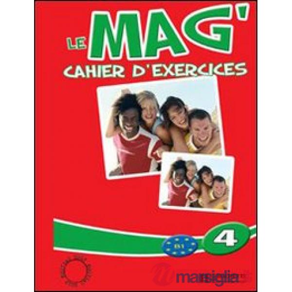 LE MAG' 4 - CAHIER D'EXERCICES