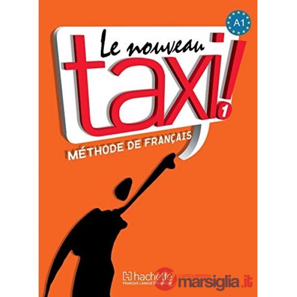 LE NOUVEAU TAXI 1 - LIVRE DE L'ELEVE + DVD - ROM
