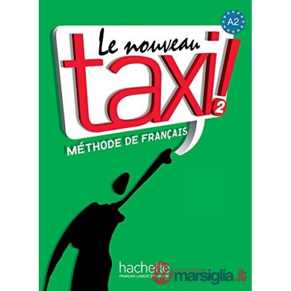 LE NOUVEAU TAXI 2 - LIVRE DE L'ELEVE + DVD - ROM