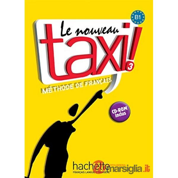 LE NOUVEAU TAXI 3 - LIVRE DE L'ELEVE