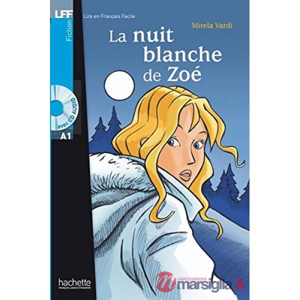 LFF A1 - LA NUIT BLANCHE DE ZOE + CD (VARDI)