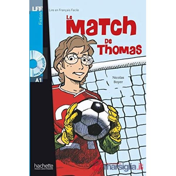LFF A1 - LE MATCH DE THOMAS + CD (BOYER)