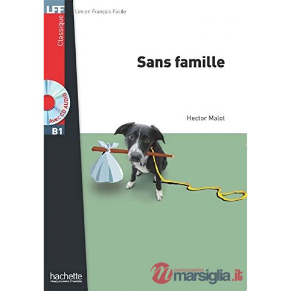 LFF B1 - SANS FAMILLE + CD AUDIO