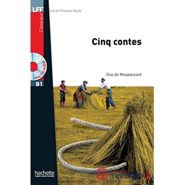 LFF B1 - CINQ CONTES + CD AUDIO MP3 (MAUPASSANT)