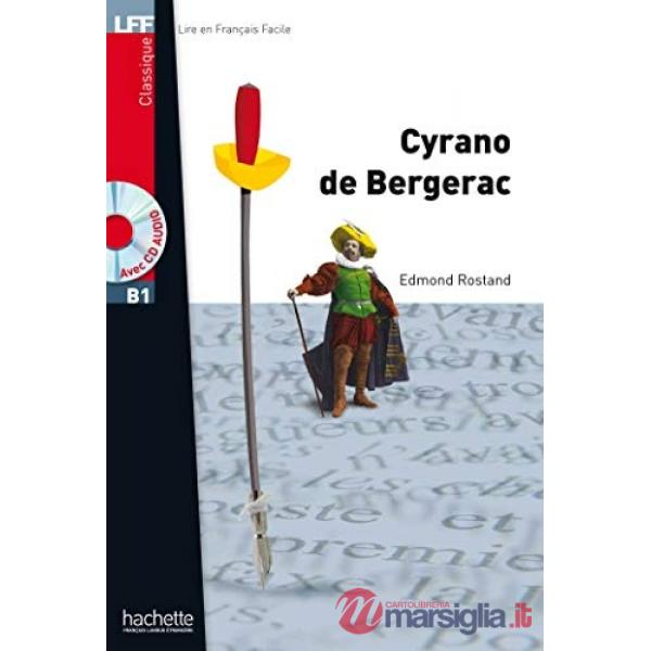 LFF B1 - CYRANO DE BERGERAC + CD AUDIO MP3 (ROSTAND)