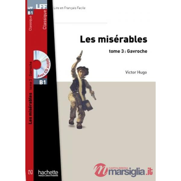 LFF B1 - LES MISERABLES T3 + CD (GAVROCHE)