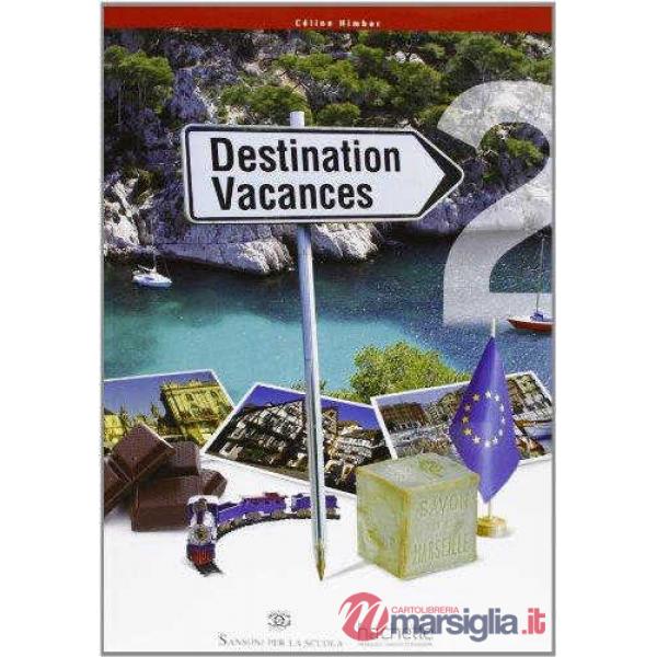 DESTINATION VACANCES 2 + CD AUDIO