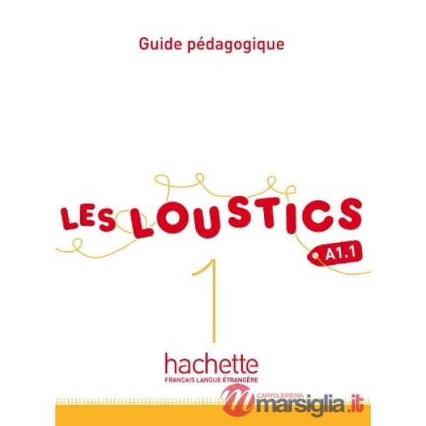 LES LOUSTICS 1 GUIDE PEDAGOGIQUE