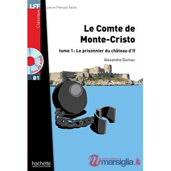 LFF B1 - LE COMTE DE MONTE CRISTO + CD AUDIO MP3 - T.1 (DUMAS)