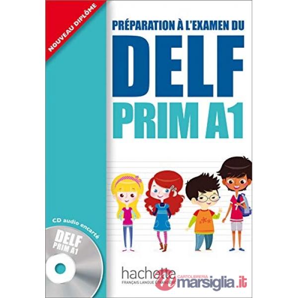 DELF PRIM A1 - LIVRE DE L'ELEVE + CD AUDIO