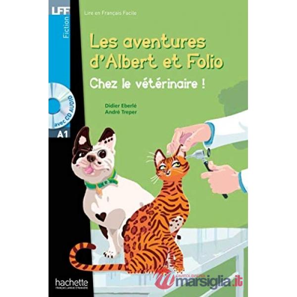 LFF A1 - ALBERT ET FOLIO: CHEZ LE VETERINAIRE + CD AUDIO MP