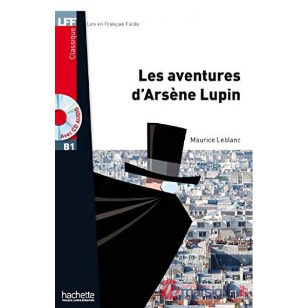 LFF B1 - LES AVENTURES D'ARSENE LUPIN + CD AUDIO MP3