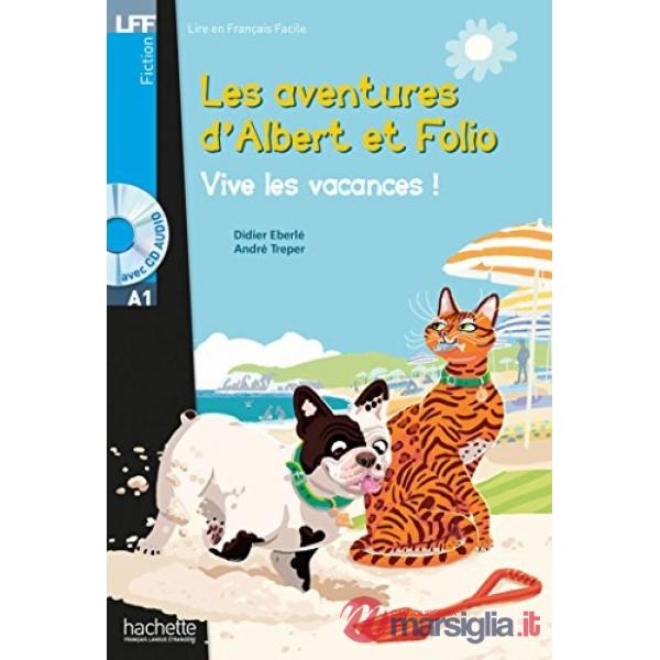 LFF A1 - ALBERT ET FOLIO: VIVE LES VACANCES + CD AUDIO MP