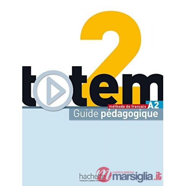 TOTEM 2: GUIDE PEDAGOGIQUE