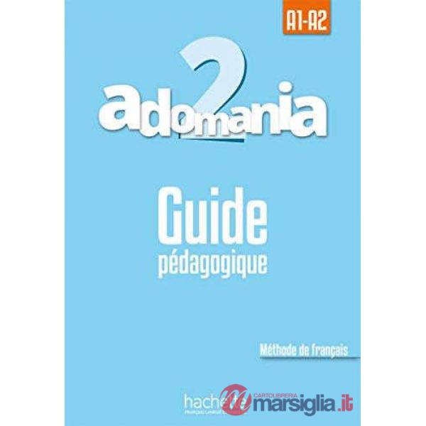 ADOMANIA 2 GUIDE PEDAGOGIQUE