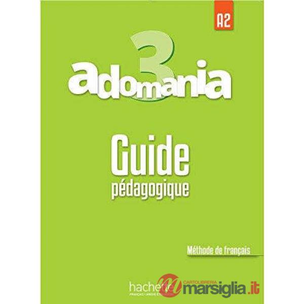ADOMANIA 3 GUIDE PEDAGOGIQUE