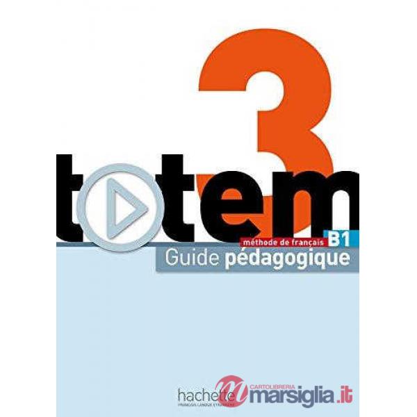 TOTEM 3: GUIDE PEDAGOGIQUE