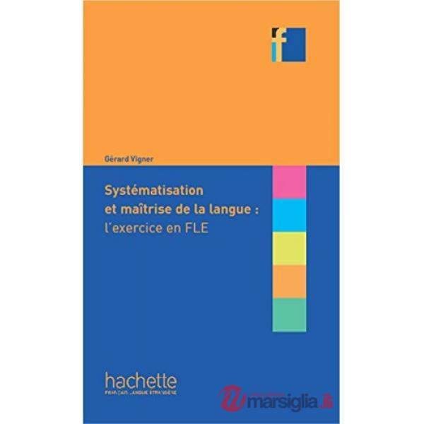 COLLECTION F - SYSTEMATISATION ET MAITRISE DE LA LANGUE