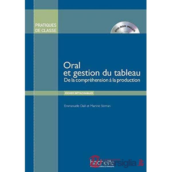 PRATIQUE DE CLASSES: ORAL ET GESTION DU TABLEAU + DVD