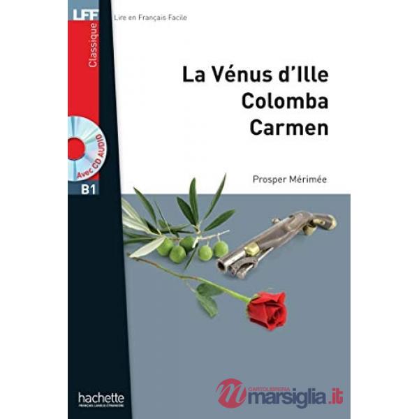 LFF A2 - LA VENUS D'ILLE - COLOMBA - CARMEN + CD MP3 (MERIMEE)