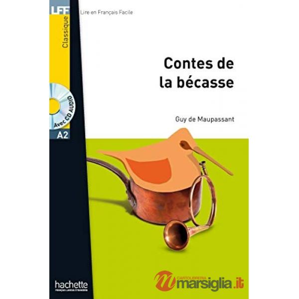 LFF A2 - LE CONTES DE LA BECASSE + CD AUDIO MP3 (MAUPASSANT)