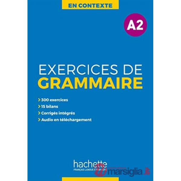 EXCERCISES GRAMMAIRE EN CONTEXTE N.E. - NIVEAU A2