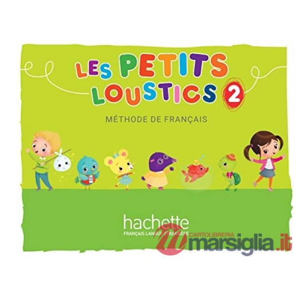LES PETITS LOUSTICS 2 - LIVRE DE L'ELEVE
