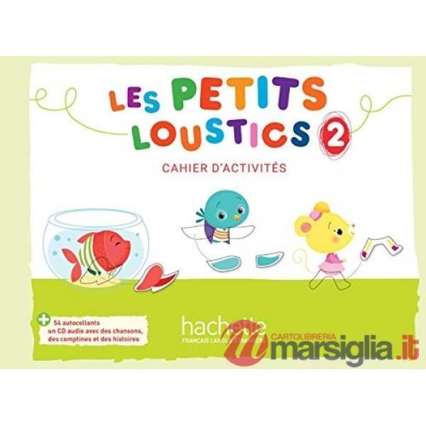 LES PETITS LOUSTICS 2 - CAHIER D'ACTIVITES + CD AUDIO