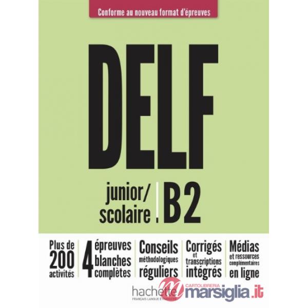 DELF B2 SCOLAIRE ET JUNIOR LIVRE ED. 2021 RIF + AUDIO TELECH