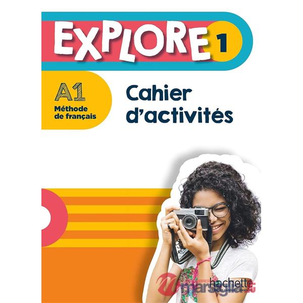 EXPLORE: NIVEAU 1 CAHIER