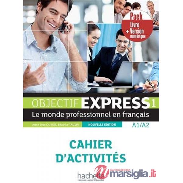 OBJECTIF EXPRESS 1 N.ED. - PACK CAHIER ELEVE + E-BOOK (CARD)