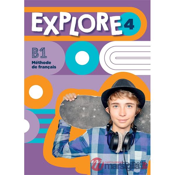 EXPLORE: NIVEAU 4 LIVRE D'ELEVE