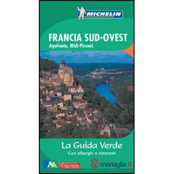 Francia sud ovest. Aquitania, Midi-Pirenei