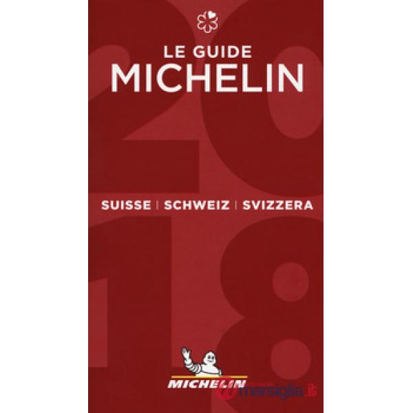 Suisse, Schweiz, Svizzera 2018. La guida rossa. Ediz. italiana, francese e tedes