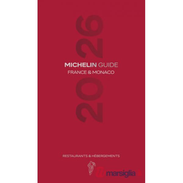France & Monaco 2026. Guide Michelin. Restaurants & hébergements