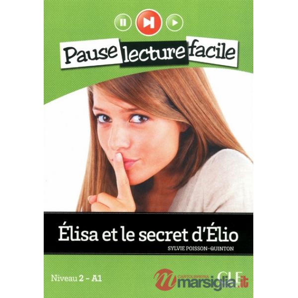 PAUSE LECTURE FACILE ELISA LE SECRET D'ELIO + CD