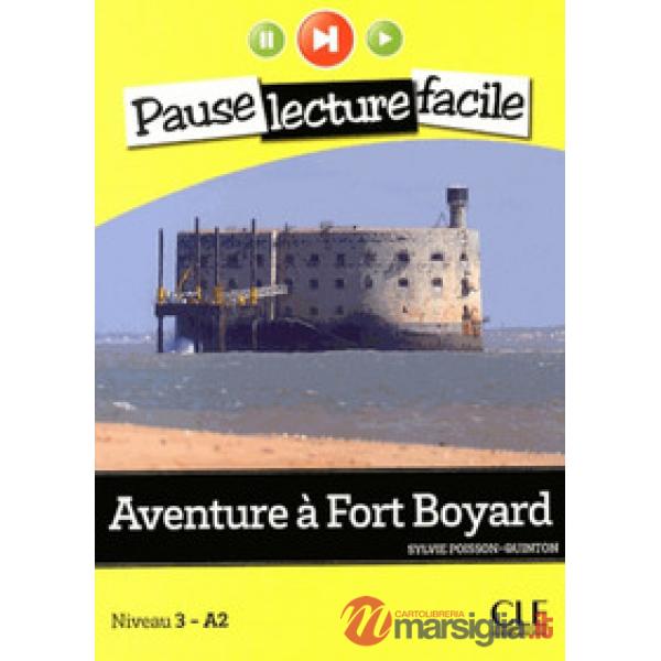 PAUSE LECTURE FACILE AVENTURE A FORT BOYARD + CD