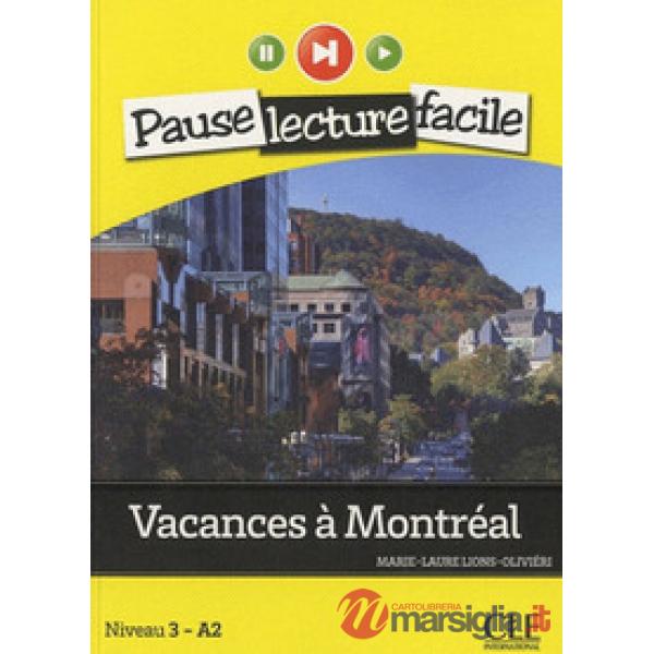 PAUSE LECTURE FACILE VACANCES A MONTREAL + CDAUDIO