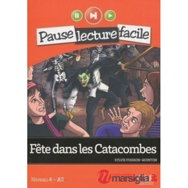 PAUSE LECTURE FACILE FETE DANS LES CATACOMBES + CD