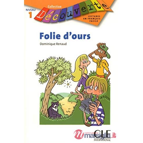 DECOUV FICT 1 RENAUD FOLIE D'OURS